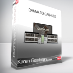 Karen Goodman - Canva to Cash 2.0