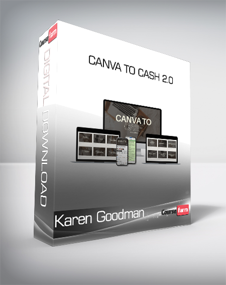 Karen Goodman - Canva to Cash 2.0