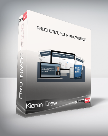 Kieran Drew - Productize Your Knowledge