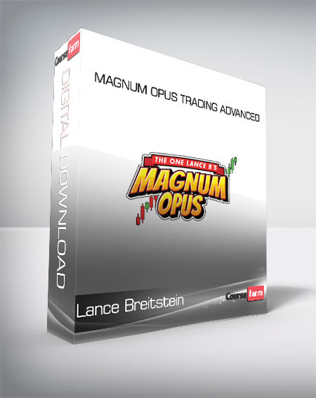 Lance Breitstein - Magnum Opus Trading Advanced