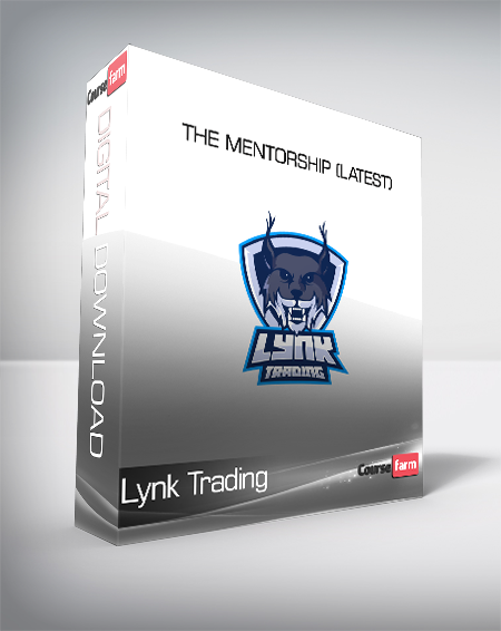 Lynk Trading - The Mentorship (Latest)