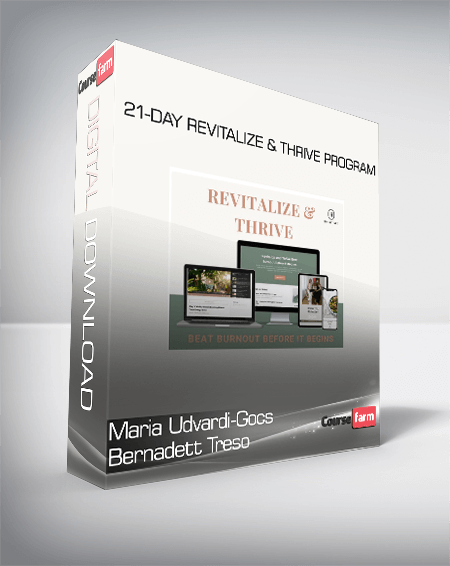 Maria Udvardi-Gocs Bernadett Treso - 21-Day Revitalize & Thrive Program
