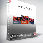Matt McGarry - Write, Grow, Sell