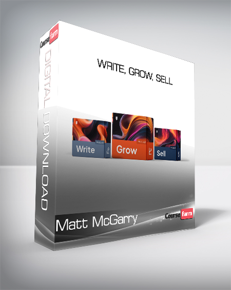 Matt McGarry - Write, Grow, Sell
