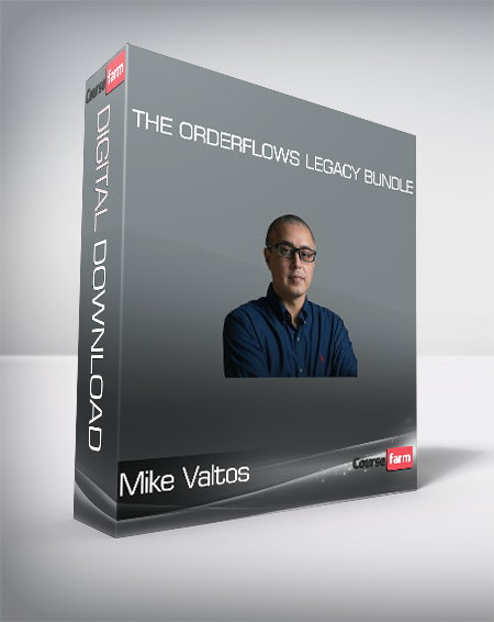 Mike Valtos - The Orderflows Legacy Bundle