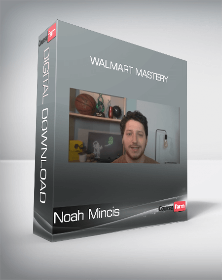 Noah Mincis - Walmart Mastery