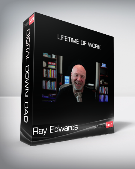 Ray Edwards - Lifetime Of Work