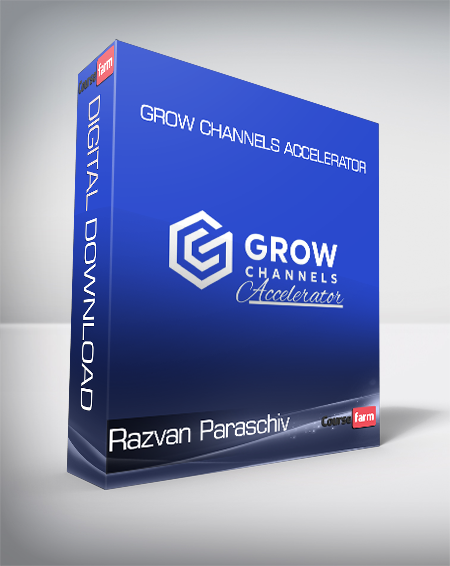Razvan Paraschiv - Grow Channels Accelerator