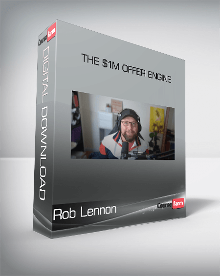 Rob Lennon - The $1M Offer Engine