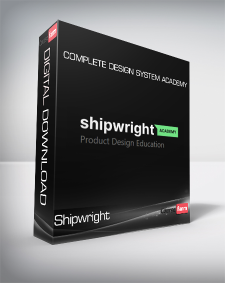 Shipwright - Complete Design System Academy