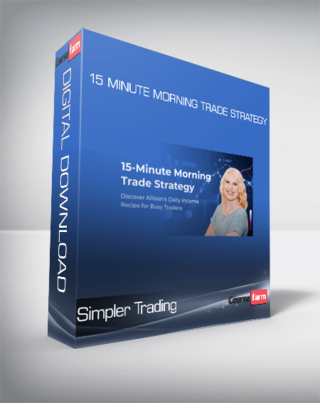 Simpler Trading - 15 Minute Morning Trade Strategy