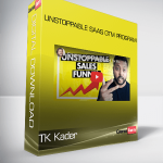 TK Kader - Unstoppable SaaS GTM Program