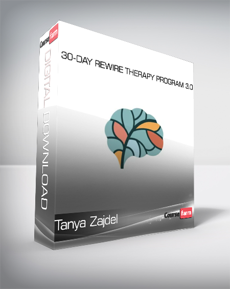 Tanya Zajdel - 30-Day Rewire Therapy Program 3.0
