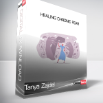 Tanya Zajdel - Healing Chronic Fear