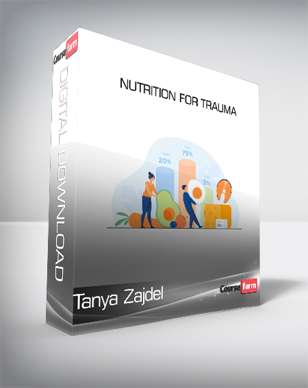 Tanya Zajdel - Nutrition For Trauma