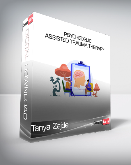 Tanya Zajdel - Psychedelic-Assisted Trauma Therapy