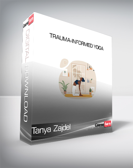Tanya Zajdel - Trauma-Informed Yoga