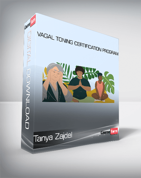 Tanya Zajdel - Vagal Toning Certification Program