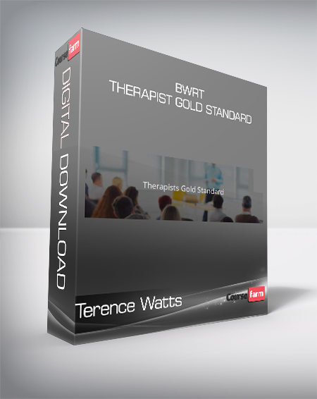 Terence Watts - BWRT - Therapist Gold Standard