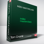 Tom Croshill - Index Masterclass