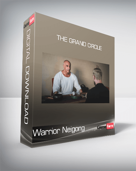 Warrior Neigong - The Grand Circle