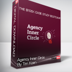 Agency Inner Circle By Tim Keen - The $100K Case Study Bootcamp