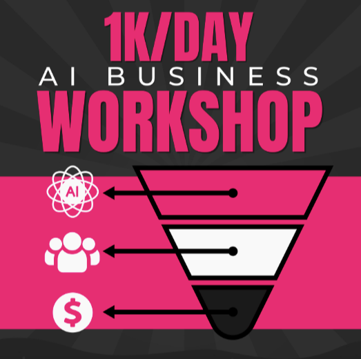 Ben Adkins - $1k/Day AI Business Workshop