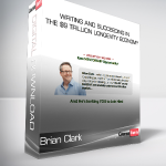 Brian Clark - Writing and Succeeding in the $9 Trillion Longevity Economy