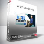 Caleb Ulku - AI SEO Mastery Pro
