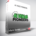 Mark Tomlet - AI Voice Pioneers