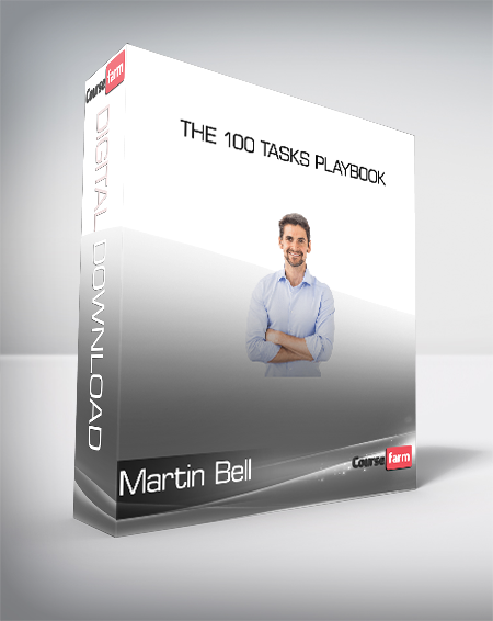 Martin Bell - The 100 Tasks Playbook
