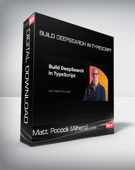 Matt Pocock (AIhero) - Build DeepSearch in TypeScript