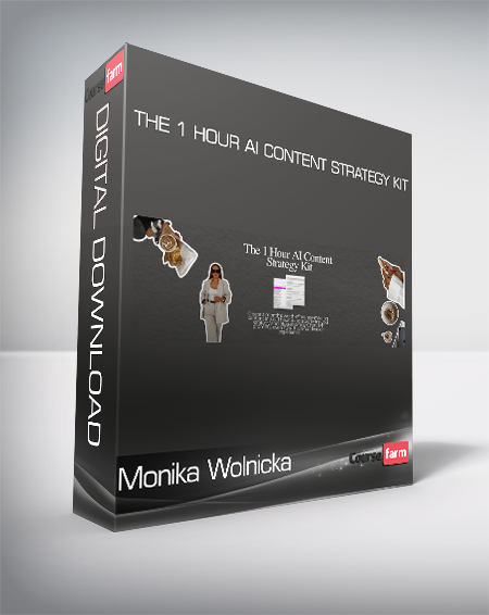 Monika Wolnicka - The 1 Hour AI Content Strategy Kit