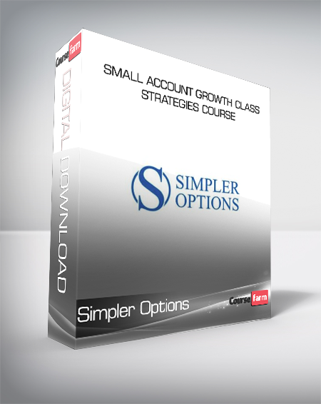 Simpler Options - Small Account Growth Class - Strategies Course