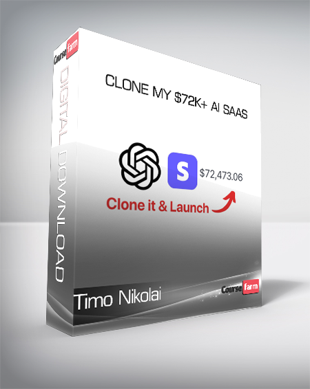 Timo Nikolai - Clone My $72K+ AI SaaS