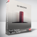Andi Gladwin & Jack Parker - 52 Memories