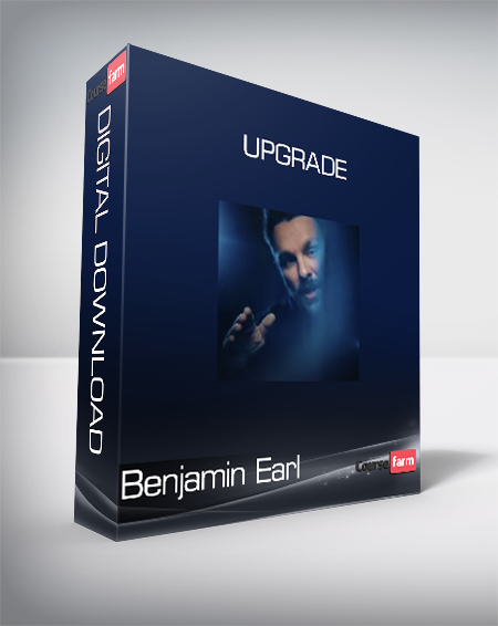 Benjamin Earl - Upgrade