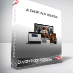 BeyondEdge School - AI Short Film Creation