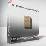 Derren Brown - Notes From a Fellow Traveller