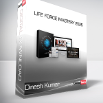 Dinesh Kumar - Life Force Mastery 2025