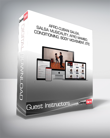 Guest Instructors - Afro-Cuban Salsa, Salsa Musicality, Afro Mambo, Conditioning, Body Movement, etc