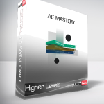 Higher Levels - AE Mastery