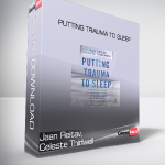 Jaan Reitav, Celeste Thirlwell - Putting Trauma to Sleep
