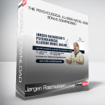 Jørgen Rasmussen - The Psychological Illusion Model 2025 + Bonus Compressed