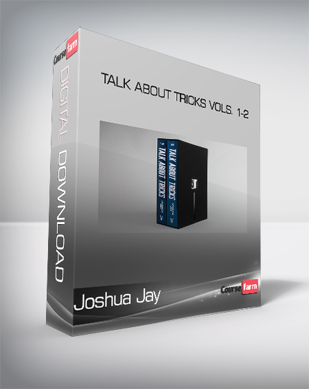 Joshua Jay - Talk About Tricks Vols. 1-2