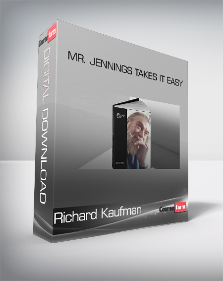 Richard Kaufman - Mr. Jennings Takes It Easy