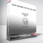 Richard Webster - Aura Reading for Fun and Profit