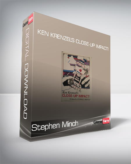 Stephen Minch - Ken Krenzel's Close-up Impact!