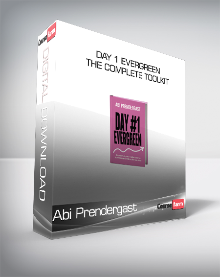 Abi Prendergast - Day 1 Evergreen The Complete Toolkit