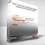 BHW - How to Get SEO & Web Development Clients in 20 Different Ways